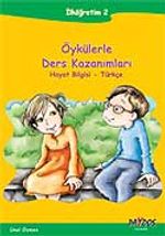 Öykülerle Ders Kazanımları İlköğretim-2 Hayat Bilgisi-Türkçe
