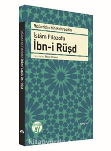 İslam Filozofu İbn-i Rüşd - Rızaeddin Bin Fahreddin