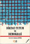Diktacı Tutum ve Demokrasi