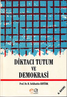 Diktacı Tutum ve Demokrasi - Prof. Dr. H. Selahattin Ertürk