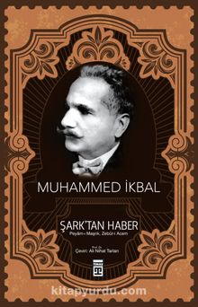 Şarktan Haber - Muhammed İkbal
