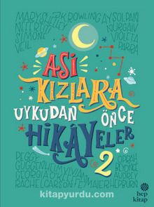 Asi Kızlara Uykudan Önce Hikayeler 2 - Francesca Cavallo