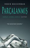 Par&ccedil;alanmış / Soğuk Uyanış Serisi 3. Kitap