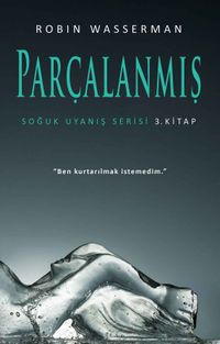 Parçalanmış / Soğuk Uyanış Serisi 3. Kitap
