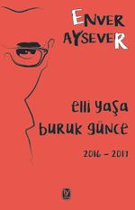 Elli Yaşa Buruk Günce