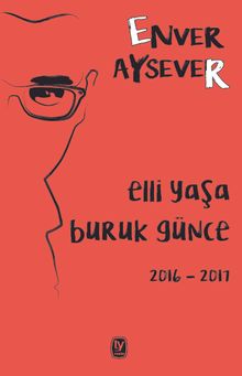 Elli Yaşa Buruk Günce