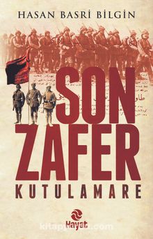 Son Zafer Kutulamare - Hasan Basri Bilgin