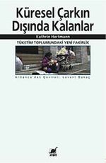 Küresel Çarkın Dışında Kalanlar