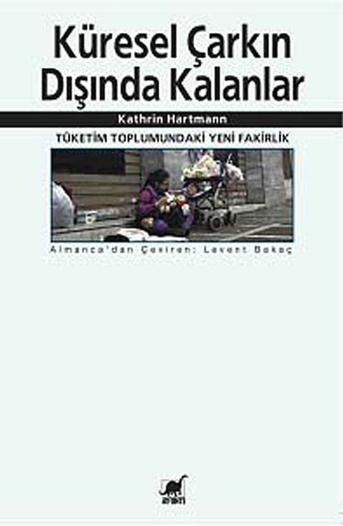 Küresel Çarkın Dışında Kalanlar
