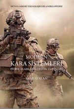 Modern Kara Sistemleri Piyade Silahları ve Destek Vasıtaları