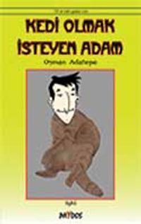 Kedi Olmak İsteyen Adam
