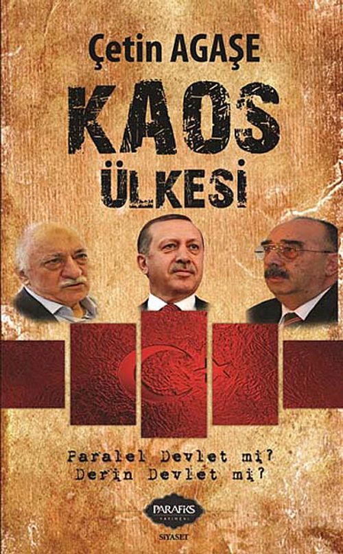 Kaos Ülkesi & Paralel Devlet mi? Derin Devlet mi?