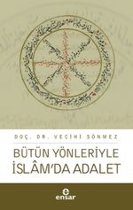 Bütün Yönleriyle  İslam'da Adalet