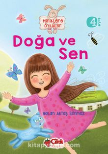 Doğa ve Sen / Miniklere Öyküler - Nalan Aktaş Sönmez