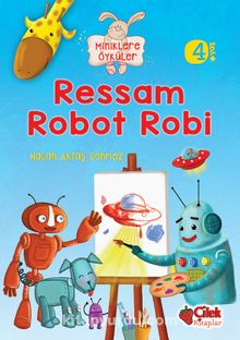 Ressam Robot Robi / Miniklere Öyküler