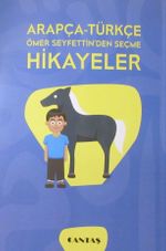 Arapça-Türkçe Ömer Seyfettin'den Seçme Hikayeler
