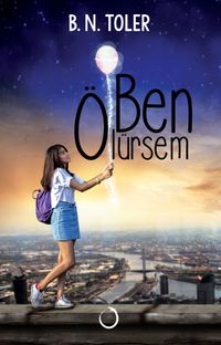 Ben Ölürsem