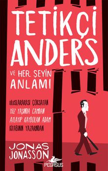 Tetikçi Anders ve Her Şeyin Anlamı