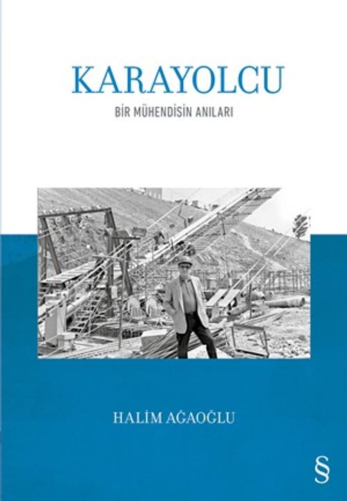 Karayolcu & Bir Mühendisin Anıları