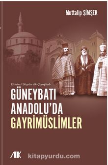 Yirminci Yüzyılın İlk Çeyreğinde Güneybatı Anadolu’da Gayrimüslimler