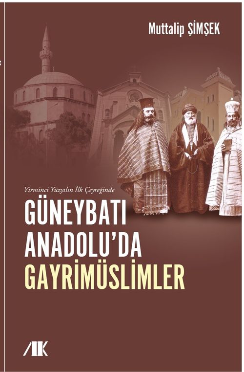 Yirminci Yüzyılın İlk Çeyreğinde Güneybatı Anadolu'da Gayrimüslimler