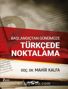 Başlangıçtan Günümüze Türkçede Noktalama - Mahir Kalfa