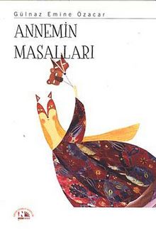 Annemin Masalları - Gülnaz Emine Özacar