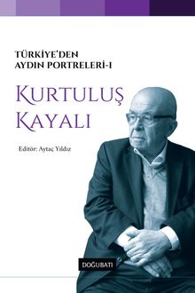 Türkiye'den Aydın Portreleri 1 & Kurtuluş Kayalı
