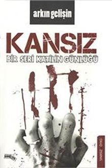 Kansız - Bir Seri Katilin Günlüğü
