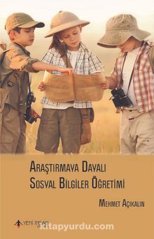 Araştırmaya Dayalı Sosyal Bilgiler Öğretimi - Mehmet Açıkalın