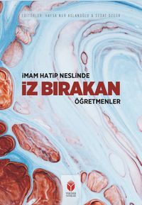 İmam-Hatip Neslinde İz Bırakan Öğretmenler 