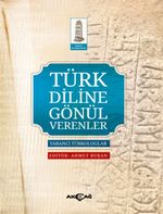Türk Diline Gönül Verenler & Yabancı Türkologlar