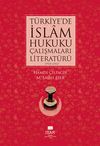 T&uuml;rkiye'de İslam Hukuku &Ccedil;alışmaları Literat&uuml;r&uuml; (1928-2012)