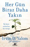 Her G&uuml;n Biraz Daha Yakın