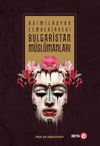 Asimilasyon &Ccedil;emberindeki Bulgaristan M&uuml;sl&uuml;manları