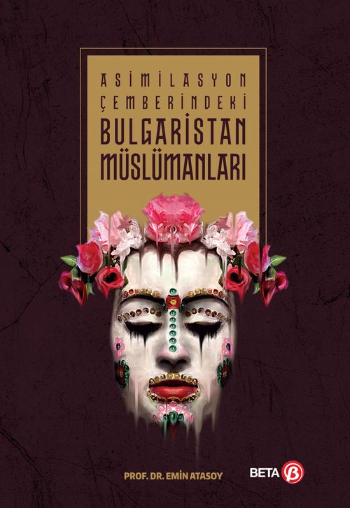 Asimilasyon Çemberindeki Bulgaristan Müslümanları