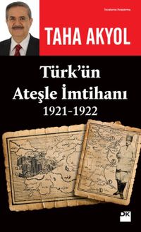 Türk'ün Ateşle İmtihanı (1921-1922)
