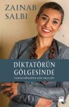 Diktat&ouml;r&uuml;n G&ouml;lgesinde & Saddam D&ouml;neminde Gen&ccedil; Bir Kadın