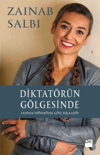 Diktatörün Gölgesinde & Saddam Döneminde Genç Bir Kadın