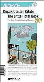 Küçük Oteller Kitabı 2007 / The Little Hotel Book 2007