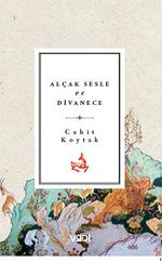 Alçak Sesle ve Divanece