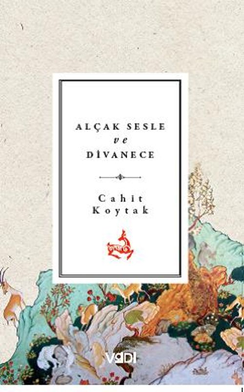 Alçak Sesle ve Divanece