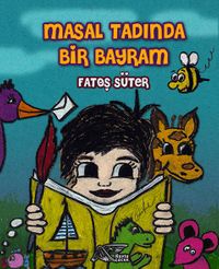 Masal Tadında Bir Bayram