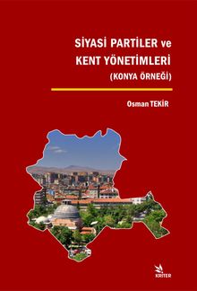 Siyasi Partiler ve Kent Yönetimleri & Konya Örneği