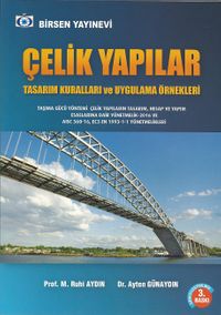 Çelik Yapılar & Taşıma Gücü Yöntemi EC3 En 1993-1-1 AISC 360-10 Yönetmelikleri Uygulamalar
