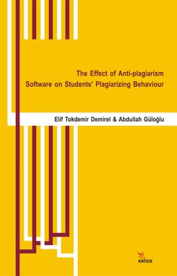 The Effect of Anti-plagiarism Software on Students' Plagiarizing Behaviour