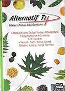 Alternatif Tıp Ansiklopedisi Bitkilerin Tedavi Edici Özellikleri