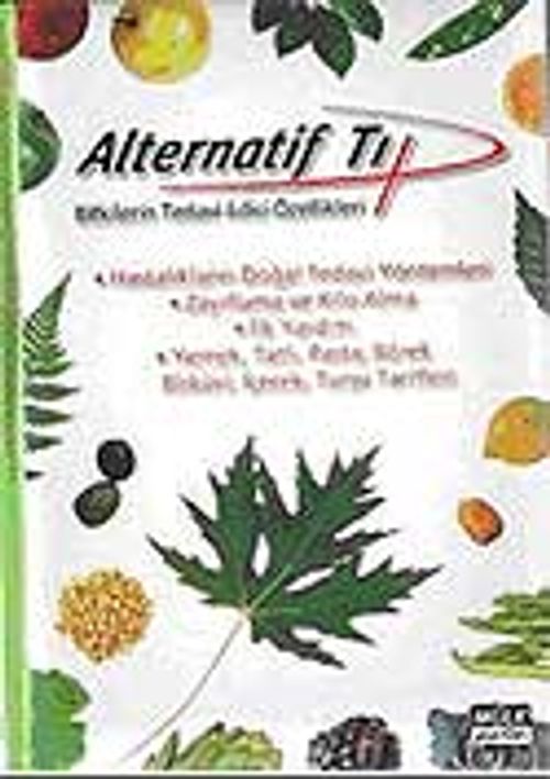 Alternatif Tıp Ansiklopedisi Bitkilerin Tedavi Edici Özellikleri