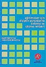 Eğitimciler İçin Disiplin Sorunları Önleme ve Çözme Rehberi