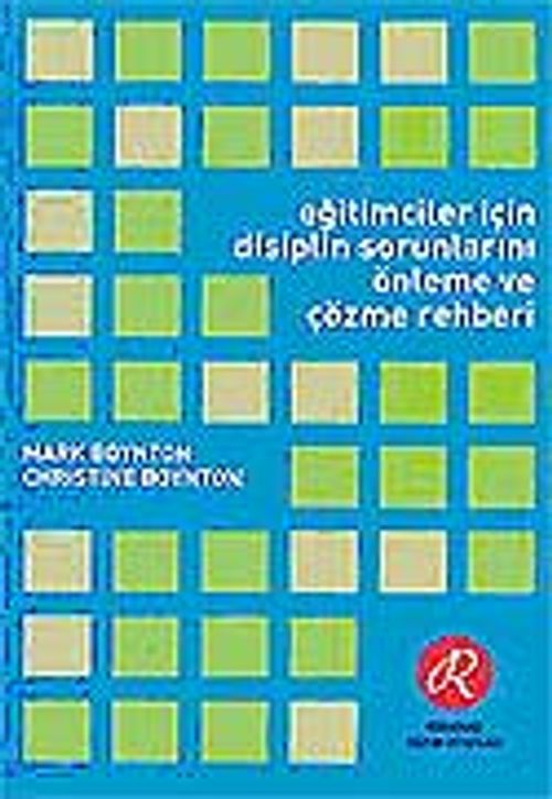 Eğitimciler İçin Disiplin Sorunları Önleme ve Çözme Rehberi